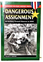 A Dangerous Assignment: An Artillery Forward Observer in WWII Stackpole FIRST ED - £9.34 GBP