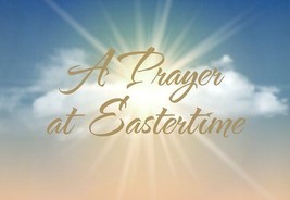 A Prayer at Eastertime - Easter Greeting Card - 23151 - $2.79