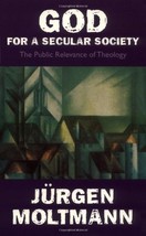 God for a Secular Society: The Public Relevance of Theology [Paperback] ... - £19.90 GBP