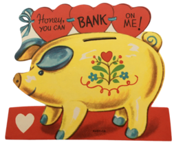 Vintage Valentine Card Piggy Bank Honey You Can Bank on Me Pig 1940s Acc... - $8.99