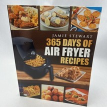 365 Days of Air Fryer Recipes by Jamie Stewart (2016, Trade Paperback) - £14.02 GBP