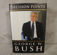 Decision Points by George W. Bush Hardback Book 2010 First Edition - $10.84