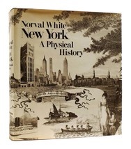 Norval White NEW YORK A Physical History 1st Edition 1st Printing - £72.63 GBP
