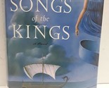 The Songs of the Kings: A Novel Unsworth, Barry - $2.93