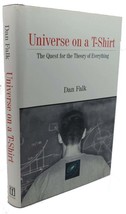 Dan Falk UNIVERSE ON A T-SHIRT :   The Quest for the Theory of Everything 1st Ed - £36.76 GBP