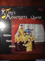 Kings Messengers Quartet I&#39;d Rather Have Jesus - £70.63 GBP