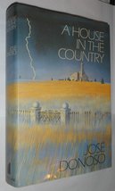 A house in the country: A novel Donoso, Jose? - £17.22 GBP