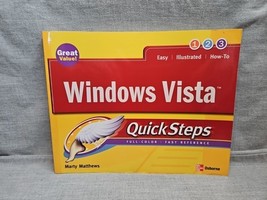 QuickSteps Ser.: Windows Vista QuickSteps by Marty Matthews (2006, Perfect) - $4.99