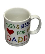 Hugs and Kisses For My Daddy Coffee Mug Father’s Day Colorful - £15.98 GBP