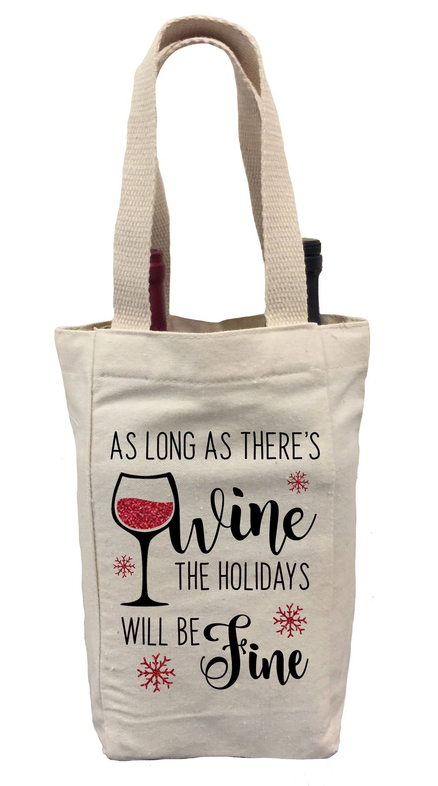 As Long As There's Wine the Holidays Will be Fine Wine Gift Bag, Christmas Wine