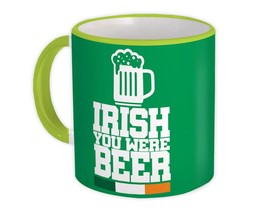 Irish You Were Beer : Gift Mug Wish St. Patrick Paddy Ireland Shamrock - £12.50 GBP