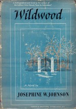 Wildwood [Hardcover] Josephine W. Johnson - £39.42 GBP