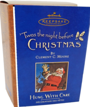 Holiday Hallmark Night before Christmas Hung With Care Ornament - $24.93