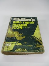 Chilton&#39;s Auto Repair Manual 1974 - American Cars 1967-1974 Poor Condition - $3.99