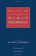 Handbook of Human Performance, Volume 3: State and Trait Smith, A. R. an... - £4.64 GBP