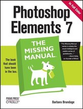 Photoshop Elements 7: The Missing Manual Brundage, Barbara - £2.70 GBP