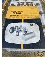 John Deere Model JD 300 Tractors &amp; Loaders Serial No 60377 up Operator&#39;s... - £17.85 GBP