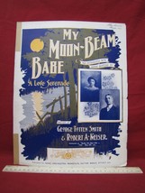 Antique Vintage Sheet Music My Moon-Beam Babe #83 - £19.56 GBP