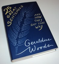 25 Great Sentences and How They Got That Way: Geraldine Woods (Hardcover... - £9.67 GBP