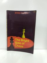 The bright side of chess [Paperback] CHERNEV, Irving - £10.57 GBP
