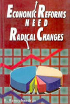 Economic Reforms Need Radical Changes [Hardcover] - £22.32 GBP