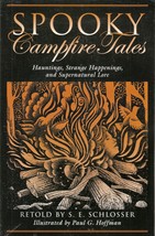 Spooky Campfire Tales (2007) S.E. Schlosser - Hauntings, Supernatural Lore Tpb - £7.22 GBP