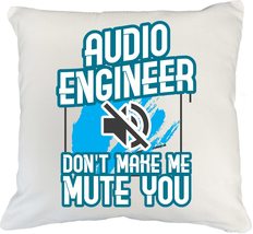 Don&#39;t Make Me Mute You. Funny White Pillow Cover for Audio Engineer 18x18 in Whi - £19.43 GBP+