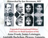 Born Again: Reincarnation Cases Involving Evidence of Past Lives, with X... - $14.04