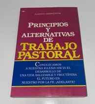 Principios y Alternativas del Trabajo Pastoral by Barrientos, Alberto - £54.46 GBP