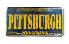 Vintage You&#39;ve Got A Friend In Pittsburgh Metal License Plate Novelty Va... - $19.95