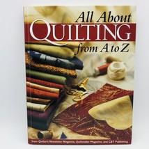All about Quilting from A to Z Hardcover By Quiltmaker Magazine Editors - £6.39 GBP