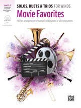 Solos, Duets &amp; Trios For Winds -- Movie Favorites: Flexible Arrangements... - $802.15 MXN