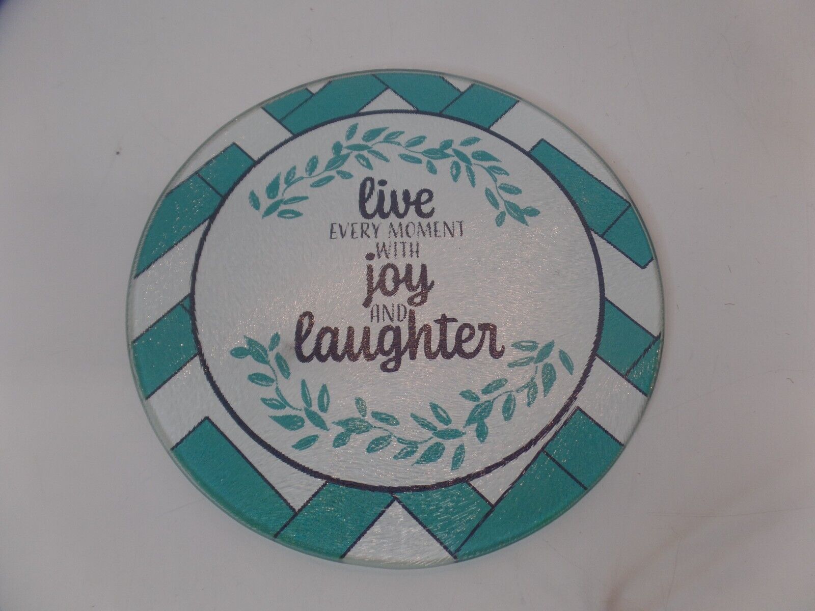 Primary image for Round Glass CuttingCheese Board/Trivet, 8" LIVE EVERY MOMENT WITH JOY & LAUGHTER