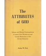 The Attributes of God [Paperback] Arthur Walkington Pink - £14.93 GBP