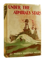 Warren Hastings Miller Under The Admiral&#39;s Stars 1st Edition 1st Printing - £106.21 GBP