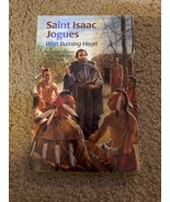 Saint Isaac Jogues: With Burning Heart (Encounter the Saints Series,12) ... - £4.78 GBP