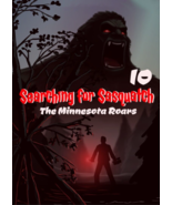 Searching for Sasquatch 10: The Minnesota Roars (2024, DVD) - $14.80