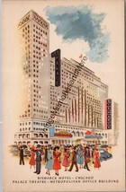 Bismarck Hotel Chicago Palace Theatre Metropolitan Office Building Postcard P251 - £3.98 GBP