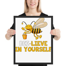 bee-lieve in yourself fun 16x 20 poster - £38.63 GBP