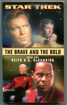 Star Trek The Brave And The Bold Book One Deep Space Nine Xover Keith DeCandido - £6.97 GBP