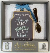 Art a Gram Collectibles: Always Stay Humble &amp; Kind -Sign/Decor / Mason Jar - NEW - £7.99 GBP