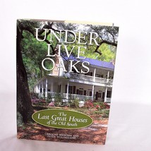 Under Live Oaks The Last Great Houses of the Old South Seebohm - £4.97 GBP