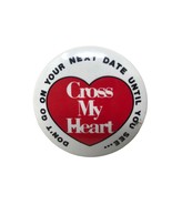 VTG Cross My Heart Movie 1987 Movie Theater Promo Pin Flare 1.5&quot; Heart - £63.07 GBP