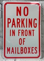 No Parking in Front of Mailbox 12in x 8in Aluminum Sign PreDrilled Holes - $14.54