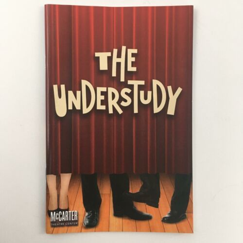 2014 The Understudy at McCarter Theatre Centre by Theresa Rebeck, David ... - $11.40