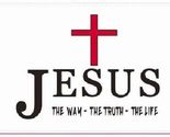 3X5 JESUS THE WAY THE TRUTH THE LIFE JESUS CHRIST CHRISTIAN CROSS FLAG B... - $7.89