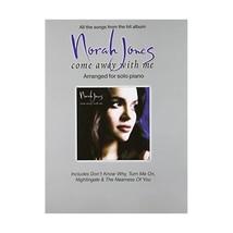 Norah Jones Come Away with Me: Arranged for Solo Piano NORAH JONES - £14.34 GBP