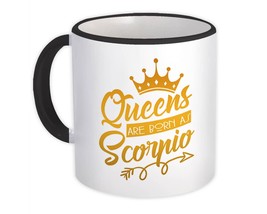 Queens Are Born As Scorpio : Gift Mug For Mother Zodiac Sign Horoscope Astrology - £12.57 GBP