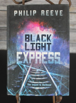 Black Light Express by Philip Reeve, Hardcover, Dust Jacket, Very Good Book - £7.47 GBP