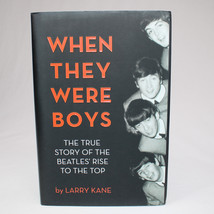 SIGNED When They Were Boys By Larry Kane 2013 Beatles&#39; Rise To The Top HC w/DJ - £27.87 GBP